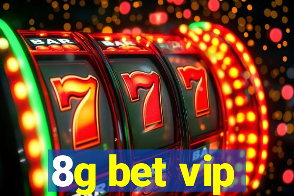 8g bet vip